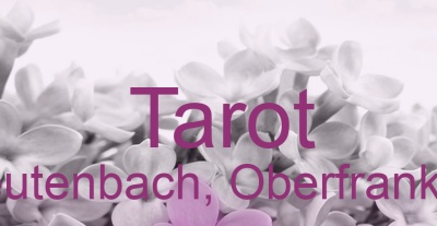Tarot Leutenbach, Oberfranken | Top-Experten für Kartenlegen, Wahrsagen, Hellsehen, Zukunftsdeutung. Tarot Leutenbach, Oberfranken | Top-Experten für Kartenlegen, Wahrsagen, Hellsehen, Zukunftsdeutung.